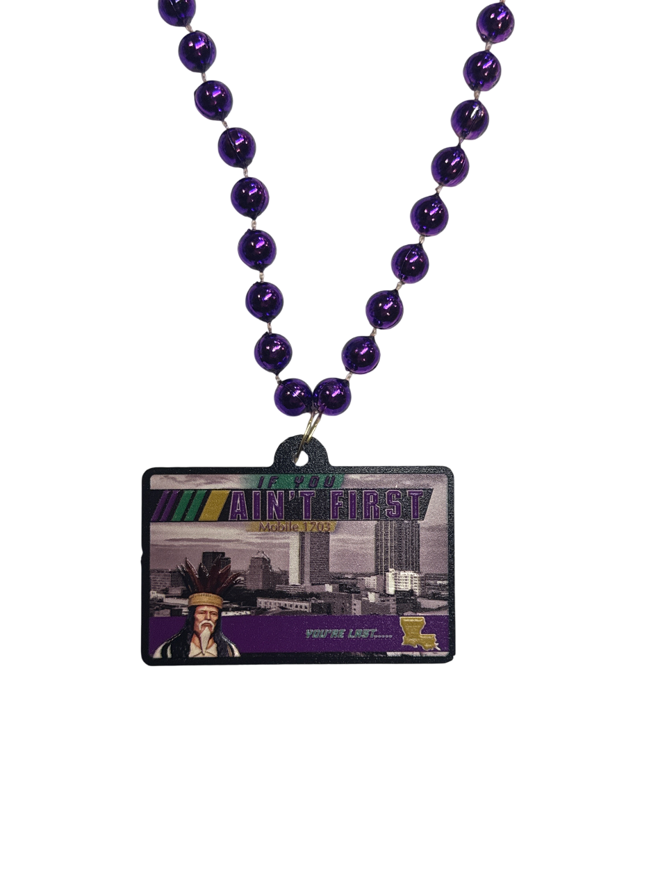 36" "If You Ain't First You're Last" Bead